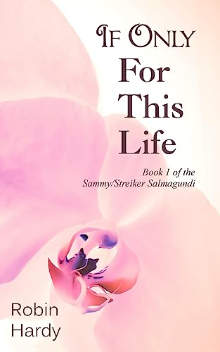 Beispielbild fr If Only for This Life (The Sammy/Streiker Salmagundi) zum Verkauf von Lucky's Textbooks