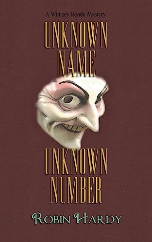 Beispielbild fr Unknown Name, Unknown Number: A Wimsey Reade Mystery zum Verkauf von Lucky's Textbooks