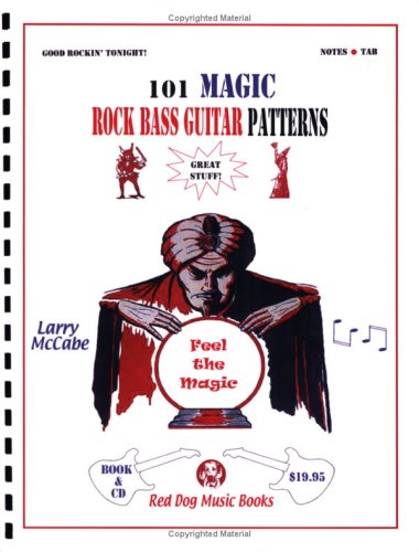 101 Magic Rock Bass Guitar Patterns (book and CD) (Red Dog Music Books Bass Guitar Series) (9781934777107) by Larry McCabe