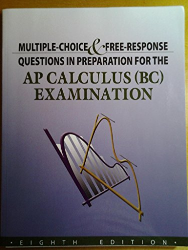 9781934780107: Multiple-Choice and Free-Response Questions in Preparation for the AP Calculus BC Examination