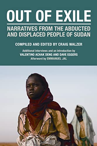 Stock image for Out of Exile: Narratives from the Abducted and Displaced People of Sudan (Voice of Witness) for sale by Open Books
