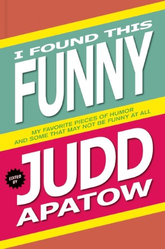 Stock image for I Found This Funny: My Favorite Pieces of Humor and Some That May Not Be Funny at All for sale by AwesomeBooks