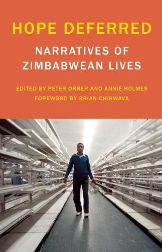 Beispielbild fr Hope Deferred: Narratives of Zimbabwean Lives (Voice of Witness) zum Verkauf von HPB Inc.