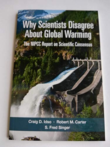 Beispielbild fr Why Scientists Disagree About Global Warming zum Verkauf von Better World Books