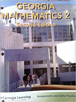 9781934800799: Carnegie Learning Georgia Mathematics 2 Second Edition Assignments and Skills Practice