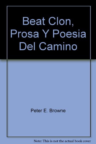 Beat clon :; prosa y poesia del camino