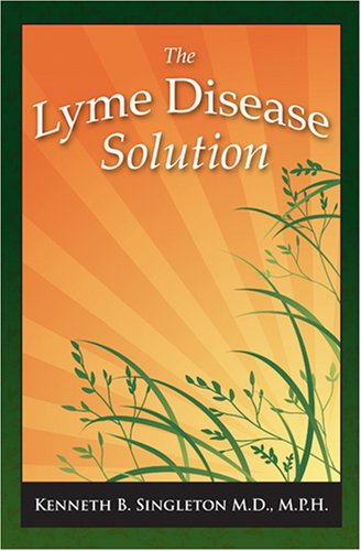 Beispielbild fr The Lyme Disease Solution zum Verkauf von The Maryland Book Bank