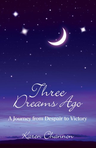 Beispielbild fr Three Dreams Ago: A Journey from Despair to Victory zum Verkauf von Half Price Books Inc.