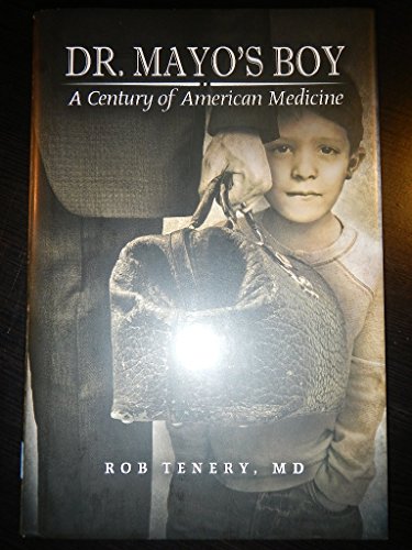 Stock image for Dr. Mayo's Boy: A Century of American Medicine for sale by BooksRun