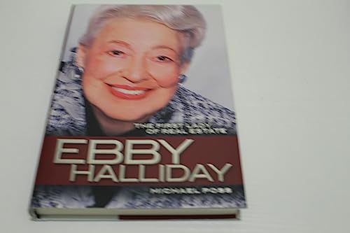 Ebby Halliday: The First Lady of Real Estate