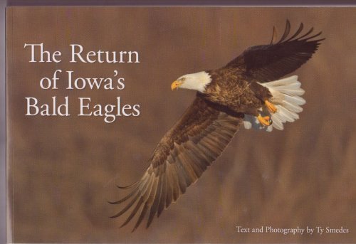 Imagen de archivo de The Return of Iowa's Bald Eagles a la venta por Wonder Book