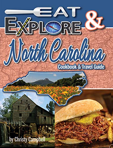 Beispielbild fr Eat & Explore North Carolina Cookbook & Travel Guide zum Verkauf von SecondSale