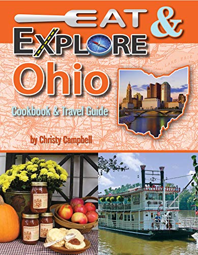 Stock image for Eat & Explore Ohio Cookbook & Travel Guide for sale by ThriftBooks-Dallas
