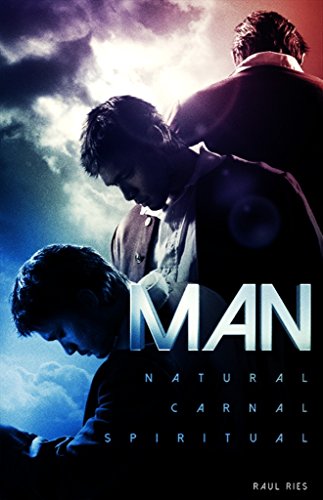 Beispielbild fr Man: Natural, Carnal, Spiritual zum Verkauf von SecondSale