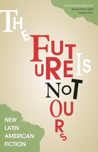 Stock image for The Future Is Not Ours for sale by More Than Words