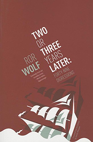 9781934824702: Two Or Three Years Later: Forty Nine Digressions