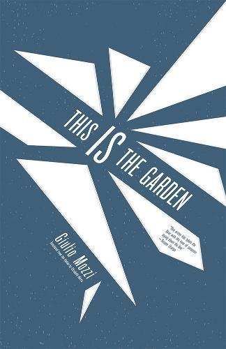 Imagen de archivo de This Is the Garden a la venta por Better World Books