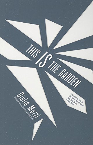 9781934824757: This Is the Garden