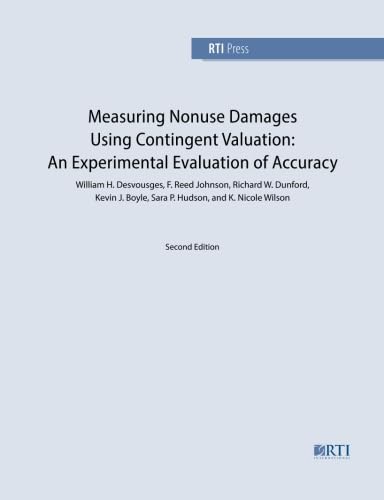 Stock image for Measuring Nonuse Damages Using Contingent Valuation: An Experimental Evaluation of Accuracy for sale by Revaluation Books