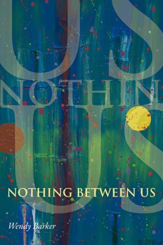 Stock image for Nothing Between Us for sale by Better World Books