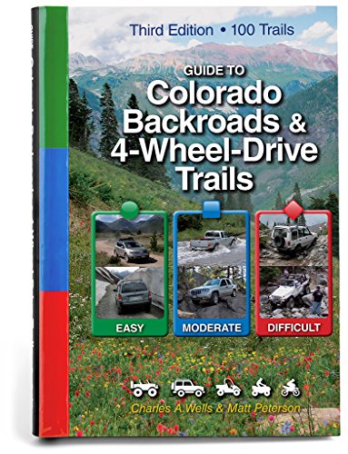 Imagen de archivo de Guide to Colorado Backroads & 4-Wheel-Drive Trails, 3rd Edition a la venta por Ergodebooks