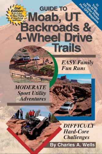 Stock image for Guide To Moab, UT Backroads 4-Wheel Drive Trails (2nd Edition) for sale by mountain