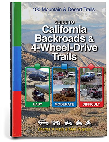 Imagen de archivo de Guide to California Backroads & 4-Wheel Drive Trails a la venta por Ergodebooks