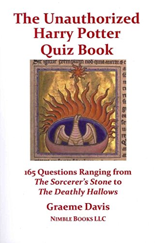 Stock image for The Unauthorized Harry Potter Quiz Book: 165 Questions Ranging from The Sorcerer's Stone to The Deathly Hallows for sale by Half Price Books Inc.