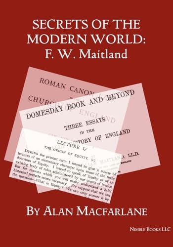 Secrets of the Modern World: F. W. Maitland (9781934840948) by MacFarlane, Professor Alan