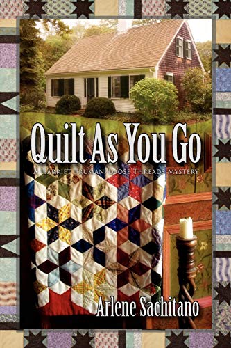 Beispielbild fr Quilt As You Go (A Harriet Truman/Loose Threads Mystery) zum Verkauf von Goodwill Industries