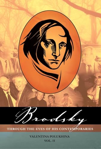 9781934843161: Brodsky Through the Eyes of His Contemporaries (Vol 2) (Studies in Russian and Slavic Literatures, Cultures, and History, Volume 2)