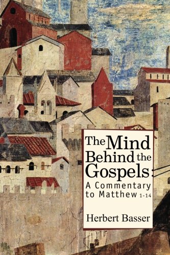 Stock image for The Mind Behind the Gospels: A Commentary to Matthew 1-14 for sale by ThriftBooks-Dallas