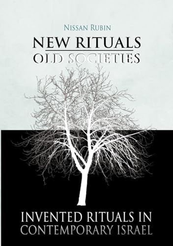 New Rituals?Old Societies: Invented Rituals in Contemporary Israel (Judaism and Jewish Life)