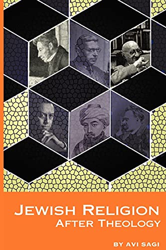 9781934843567: Jewish Religion after Theology (Emunot: Jewish Philosophy and Kabbalah)