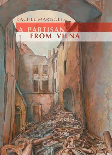 Stock image for Partisan of Vilna for sale by Kennys Bookshop and Art Galleries Ltd.
