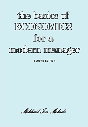 Beispielbild fr The Basics of Economics for a Modern Manager Second Edition zum Verkauf von SecondSale