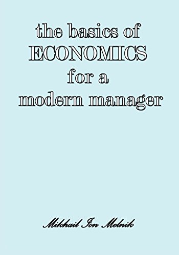 Stock image for The Basics of Economics for a Modern Manager for sale by BooksRun