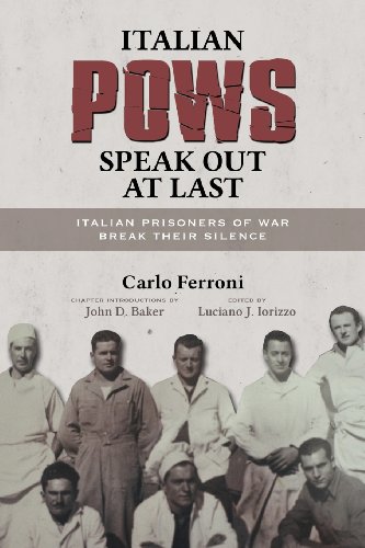 9781934844830: Italian POWs Speak Out at Last: Italian Prisoners of War Break Their Silence