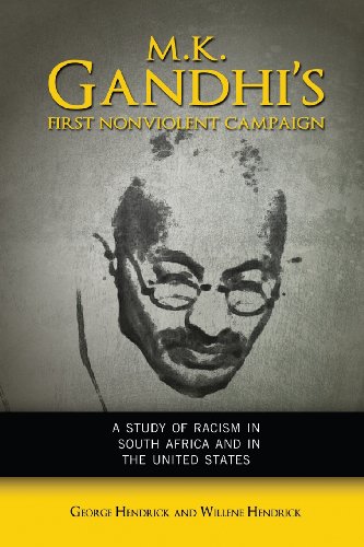 Beispielbild fr M K Gandhi's First Nonviolent Campaign A Study of Racism in South Africa and the United States zum Verkauf von PBShop.store US