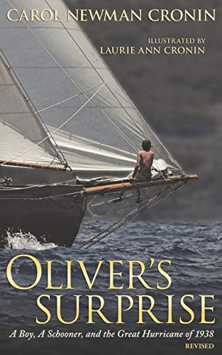 Stock image for Oliver's Surprise: A Boy, A Schooner, and the Great Hurricane of 1938, revised for sale by ThriftBooks-Atlanta