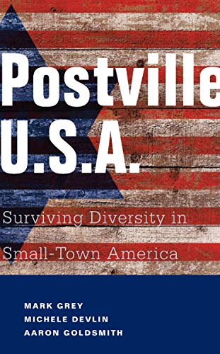 Stock image for Postville: USA: Surviving Diversity in Small-Town America for sale by Gulf Coast Books