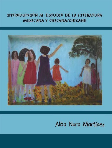 Stock image for Introducci n Al Estudio De La Literatura Mexicana Y Chicana/chicano for sale by Bookmans