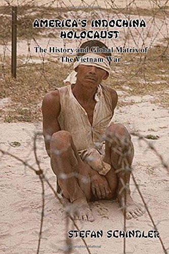 Beispielbild fr America's indochina Holocaust: The History and Global Matrix of The Vietnam War zum Verkauf von ThriftBooks-Dallas