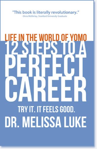 Stock image for Life in the World of Yomo: 12 Steps to a Perfect Career for sale by SecondSale
