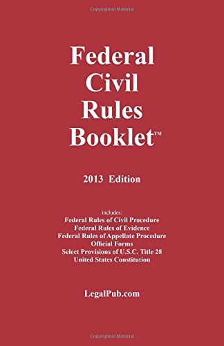 Beispielbild fr 2013 Federal Civil Rules Booklet (For Use With All Civil Procedure Casebooks) by LegalPub.com (2013-01-12) zum Verkauf von Wonder Book