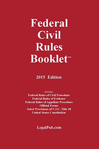 2015 Federal Civil Rules Booklet  For Use With All Civil Procedure and Evidence Casebooks 