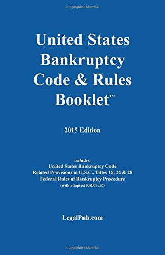 Stock image for 2015 U.S. Bankruptcy Code & Rules Booklet (For Use With All Bankruptcy Law Casebooks) for sale by SecondSale