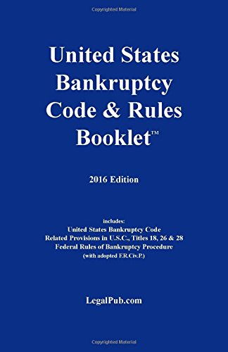 Beispielbild fr 2016 U.S. Bankruptcy Code & Rules Booklet (For Use With All Bankruptcy Law Casebooks) zum Verkauf von One Planet Books