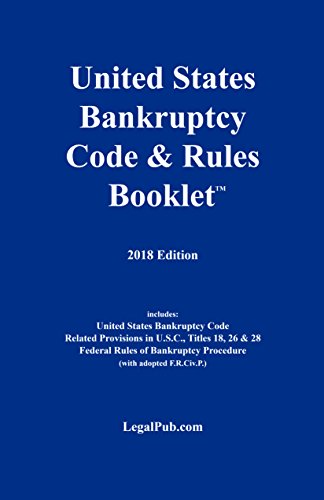 Beispielbild fr 2018 U.S. Bankruptcy Code & Rules Booklet (For Use With All Bankruptcy Law Casebooks) zum Verkauf von Better World Books