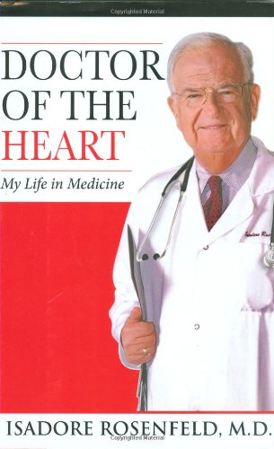 Imagen de archivo de Doctor of the Heart: My Life in Medicine a la venta por Blue Vase Books